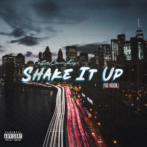 Shake It Up (Explicit)