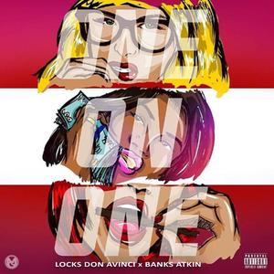 One On One (feat. Locks Don Avinci & Banks Atkin) [Explicit]