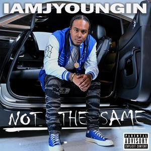 NOT THE SAME (Explicit)