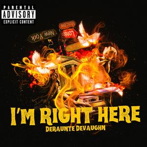 I'm Right Here (Explicit)