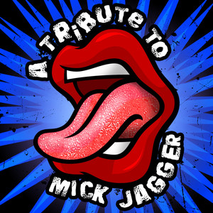 A Tribute To Mick Jagger