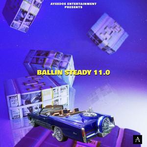 BALLIN STEADY 11.0 (feat. GEECH CHAPO & CHEWY LO) [Geech Chapo Special Version]