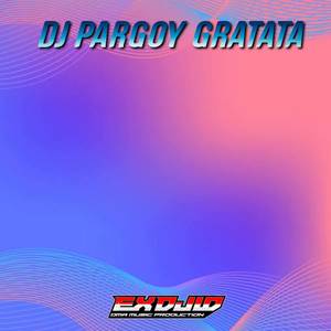 DJ Pargoy Gratata Bass Pertalite - Inst