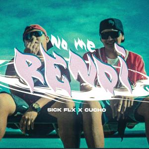 No Me Rendi (Explicit)