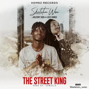 The Street King (feat. Military 3000 & Lucci Damus) [Explicit]