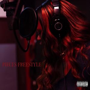 Pieces Freestyle (Explicit)