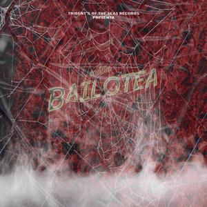 Bailotea (Explicit)