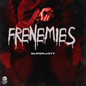 FRENEMIES (Explicit)