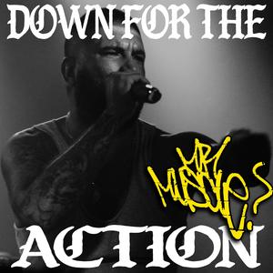 DOWN FOR THE ACTION (Explicit)