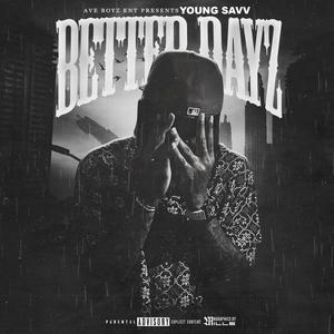 BETTER DAYZ (Explicit)