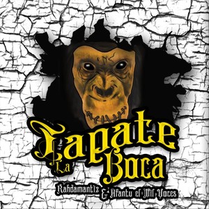 Tápate la Boca(feat. Afantu el Mil Voces) (Explicit)