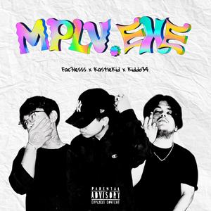 mplv.exe (feat. FAC3LESSS & Kiddo34) (Explicit)