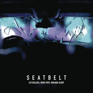 Seatbelt (with Denis First) [Radio Edit]