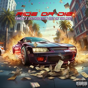 Ride Or Die (Explicit)
