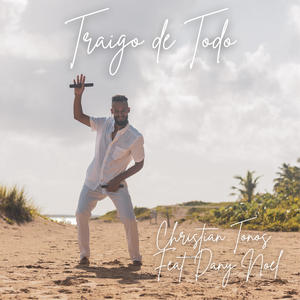 Christian Tonos - Traigo de Todo (feat. Dany Noel)