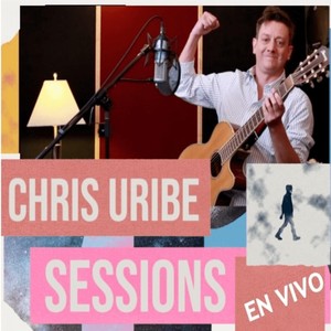 Chris Uribe Sessions (En Vivo)