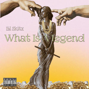 What is a legend (Mastered) [Explicit]