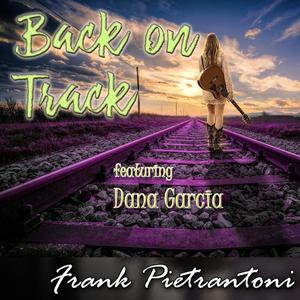 Back On Track (feat. Dana Garcia)