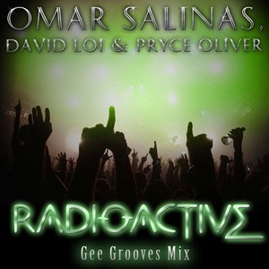 Radioactive (Gee Grooves Mix)
