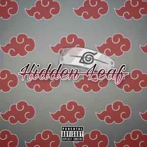 Hidden Leaf (feat. RunDownRod) [Explicit]