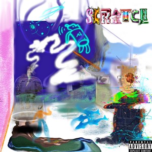 Scr4tch (Explicit)