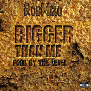 Bigger Than Me (Explicit)