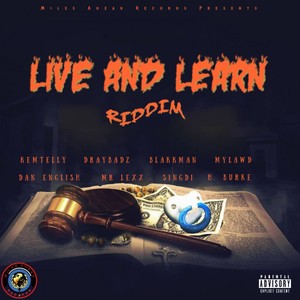 Live and Learn Riddim (Explicit)