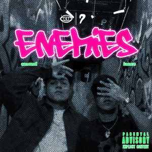ENEMIES (Explicit)