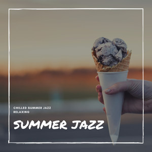 Chilled Summer Jazz Relaxing