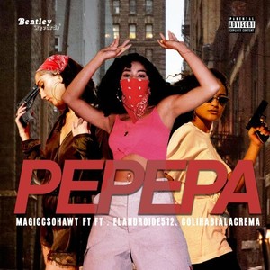 Pepepa (Prod. By Neneproduce) (Explicit)