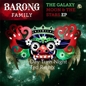 The Galaxy - Turn Day Turn Night (Ted Remix)