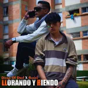 Llorando y Riendo (feat. Diego Of Dref)