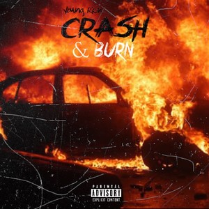 Crash & Burn (Explicit)