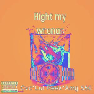 Right My Wrongs (Explicit)