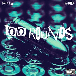 100 Rounds (feat. DatBoiKD) (Explicit)