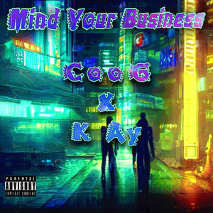 Mind Your Business (Explicit)