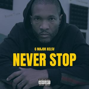 Never Stop (Explicit)