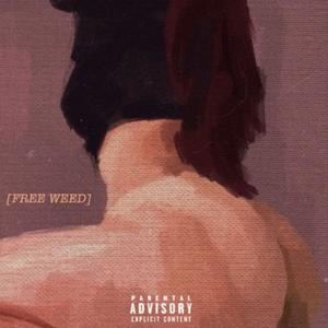 Free Weed (Explicit)