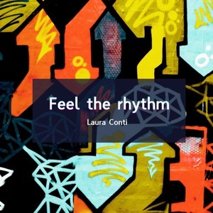 Feel the rhythm