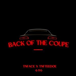 Back of the Coupe (feat. TNF TeeDoe) [Explicit]