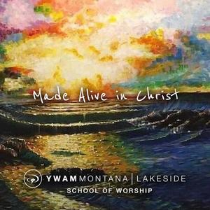 2017 YWAM Lakeside Montana School of Worship