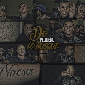 De Pequeño Lo Busque (Explicit)