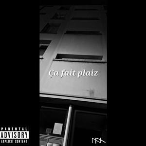 Ça fait plaiz' (Explicit)