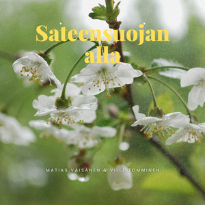 Sateensuojan Alla