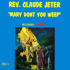 Mary Don't You Weep