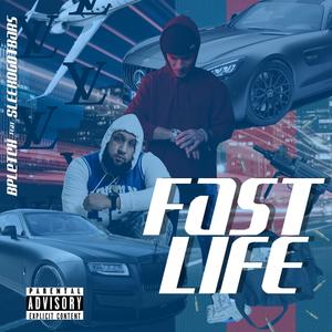 FAST LIFE (feat. SleekoGotBars) [Explicit]