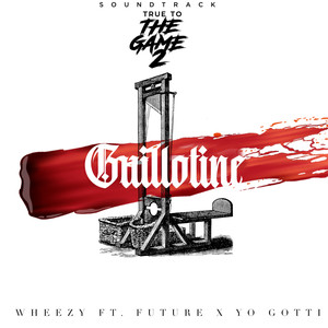 Guillotine (From “True to the Game 2” Original Motion Picture Soundtrack) (Explicit)