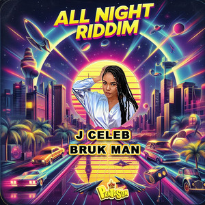 Bruk Man - All Night Riddim