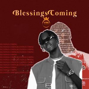 Blessings Coming (Explicit)