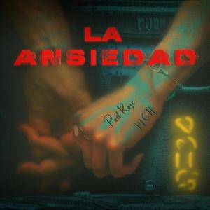 LA ANSIEDAD (Explicit)